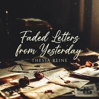 Faded Letters from Yesterday