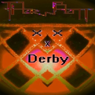 XxX Derby