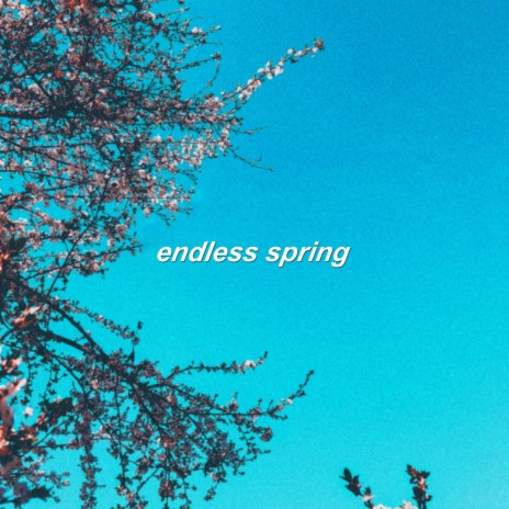 Endless Spring ft. bearbare