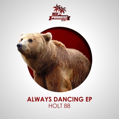 Always Dancing (Original Mix)