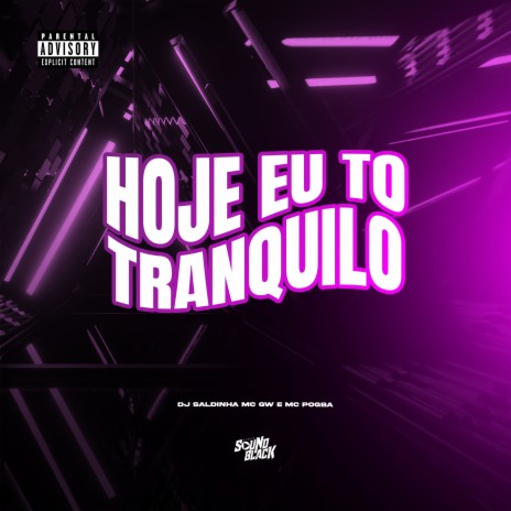 Hoje Eu To Tranquilo ft. Mc GW cover art