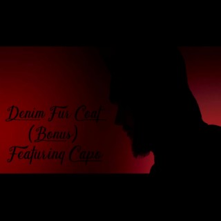 DENIM FUR COAT II (Bonus Version) ft. Da Capo
