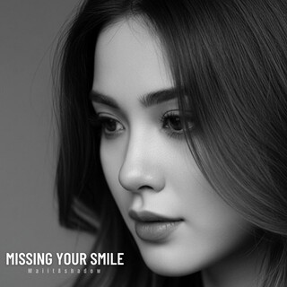 Missing Your Smile