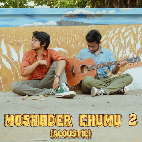 Moshader Chumu 2 (Acoustic)