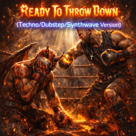 Ready To Throw Down (Techno-Dubstep-Synthwave) cover art