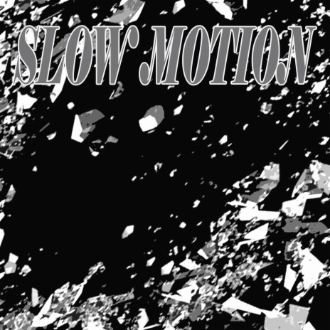SLOW MOTION cover art
