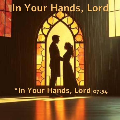 In Your Hands, Lord cover art