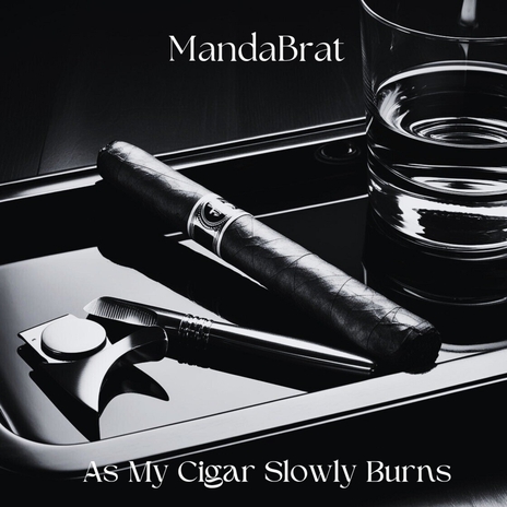 As My Cigar Slowly Burns cover art