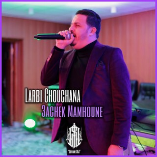 Larbi Chouchana-Achek Mamhoune | عاشق ممحون cover art