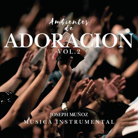 Ambientes de Adoración Vol. 2 cover art