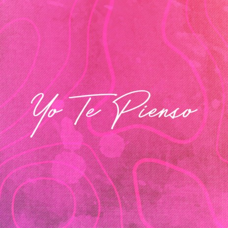 Yo Te Pienso cover art