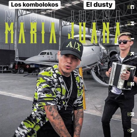Maria Juana ft. El Dusty & Los Kombolokos cover art