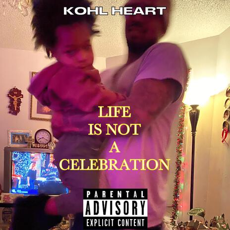 Life Is Not A Celebration cover art