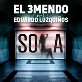 Sola ft. Eduardo Luzquiños cover art