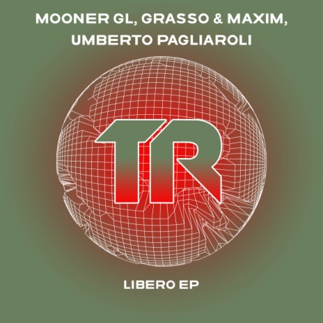 Libero ft. Grasso & Maxim & Umberto Pagliaroli cover art