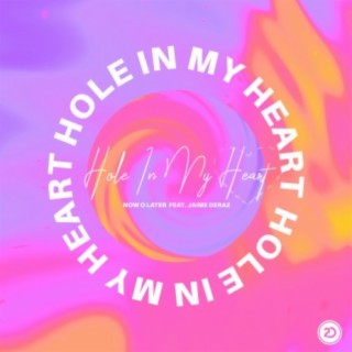 Hole In My Heart ft. Jaime Deraz cover art