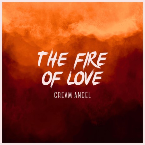 The Fire of Love cover art