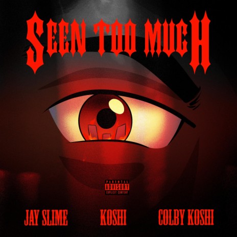Seen Too Much ft. Koshi & Colby Koshi cover art