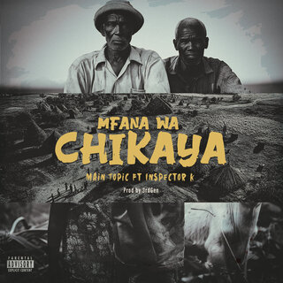 Mfana Wa Chikaya ft. Inspector K