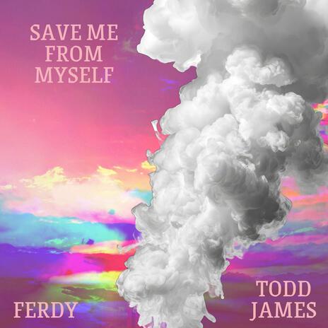Save Me From Myself ft. Ferdy cover art