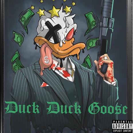 Duck Duck Goose ft. Drewski, Tso9ina & AntMan cover art