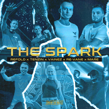 The Spark ft. Tenzin, Vainez, Re-Vane, MARE & Break The Rules cover art