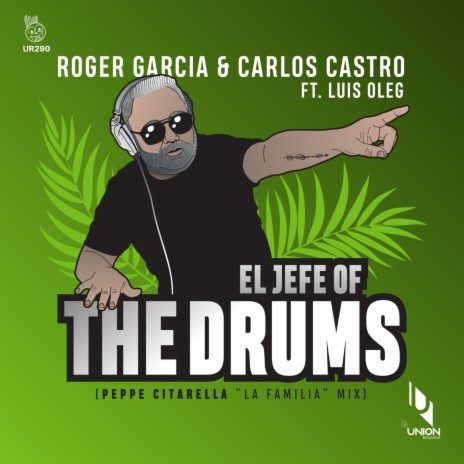 El Jefe Of The Drums (Peppe Citarella la Familia Radio Mix) ft. Carlos Castro & Luis Oleg
