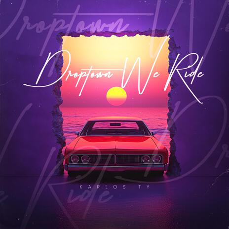 Droptown We Ride cover art