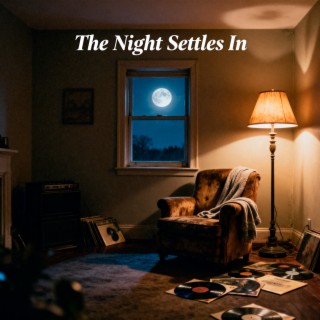 The Night Settles In