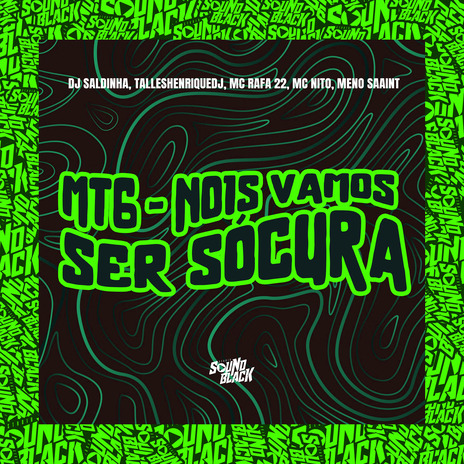 MTG Nóis Vamos Ser Só Cura ft. TallesHenriquedj, Mc Rafa 22, Meno Saaint & Mc Nito cover art