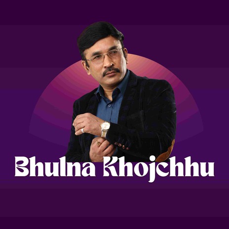 Bhulna Khojchhu cover art