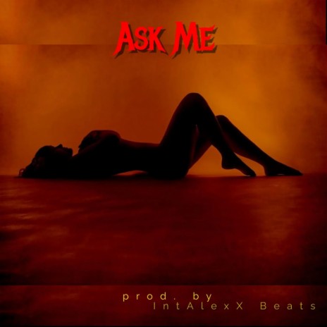 Ask Me ft. IntAlexX Beats cover art