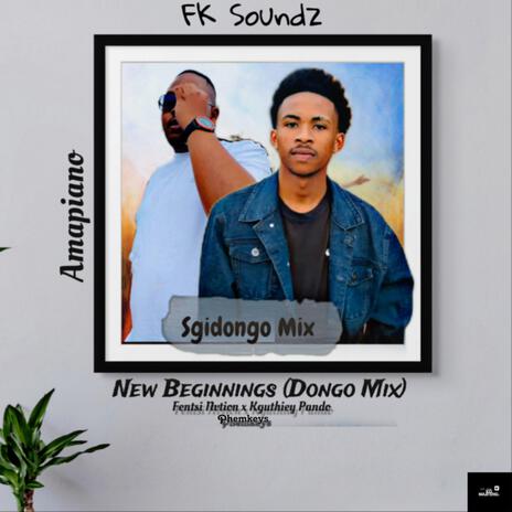 New Beginnings (Dongo Mix) ft. Kguthiey Pando & PhemKeys cover art