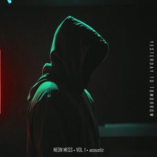 NEON MESS Vol 1 (acoustic)