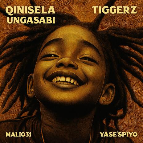 Qinisela Ungasabi ft. Mali031 & Yase’Spiyo cover art