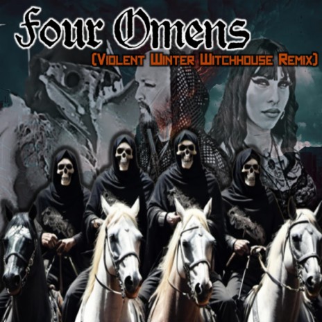 Four Omens (witchhouse) (Violent Winter Remix) ft. Violent Winter cover art