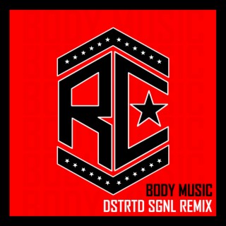 Body Music (Dstrtd Sgnl Mix) ft. DSTRTD SGNL cover art