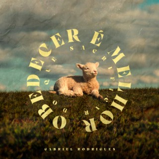 Obedecer É Melhor do Que Sacrificar cover art