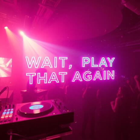 Wait, Play That Again! cover art