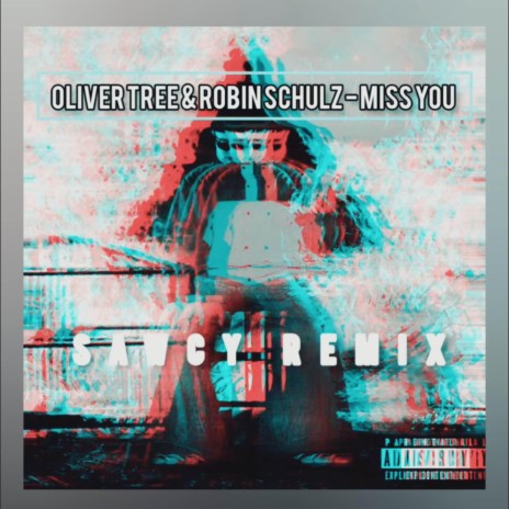 Oliver Tree & Robin Schulz - Miss You (Sawcy Remix) cover art