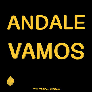 ANDALE VAMOS