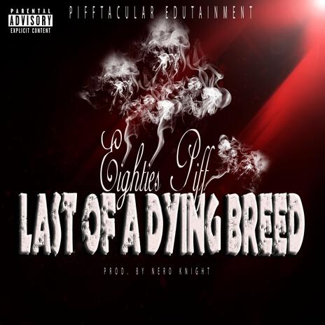 Last Of A Dying Breed cover art