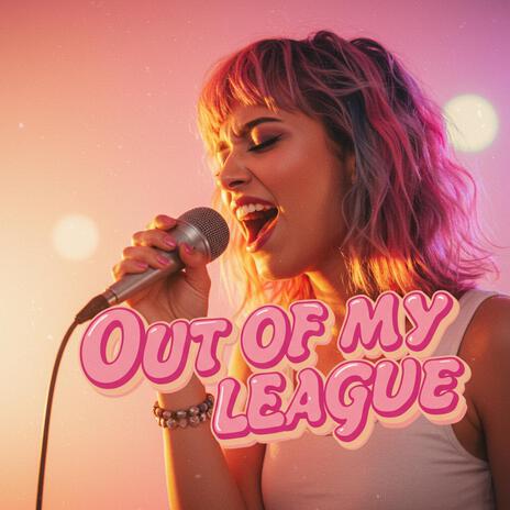 Out Of My League cover art