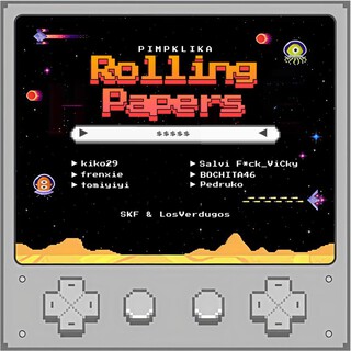 ROLLING PAPERS ft. Salvi F*ck_ViCky, frenxie & PIMPKLIKA cover art