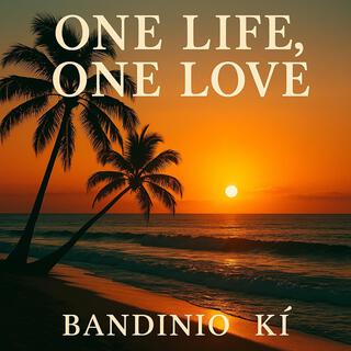 One Life, One Love