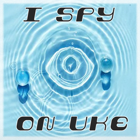 I Spy On Uke cover art