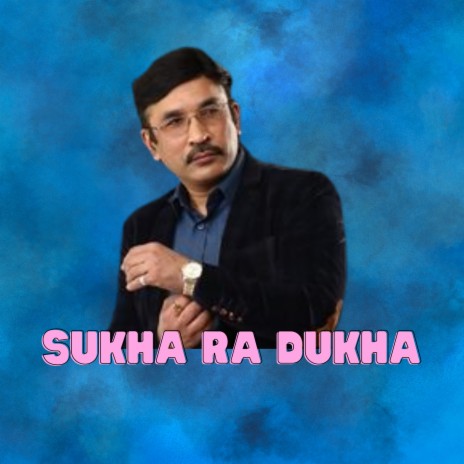 SUKHA RA DUKHA cover art