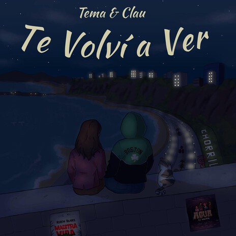 Te Volvi a Ver ft. Clau cover art