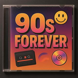 90s FOREVER