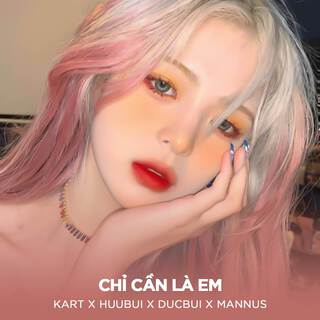 Chỉ Cần Là Em (DUCBUI REMIX) ft. HuuBui & DUCBUI cover art